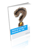 How to Create an Income for Life